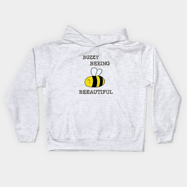 Buzzy Beeing Beeautiful Kids Hoodie by OlivesDoodles